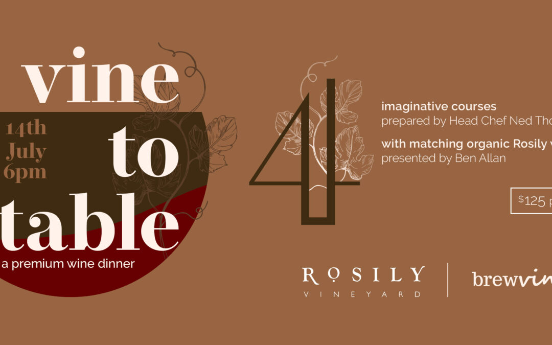 Vine to Table Premium Wine Dinner 14th July